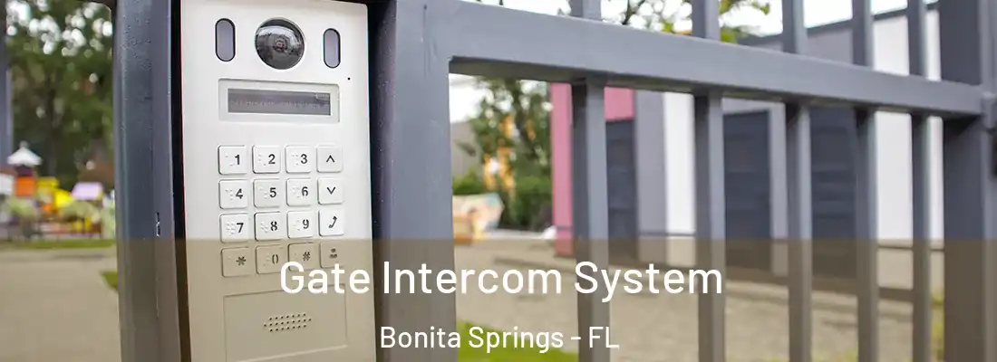 Gate Intercom System Bonita Springs - FL
