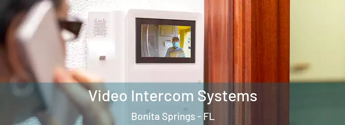 Video Intercom Systems Bonita Springs - FL