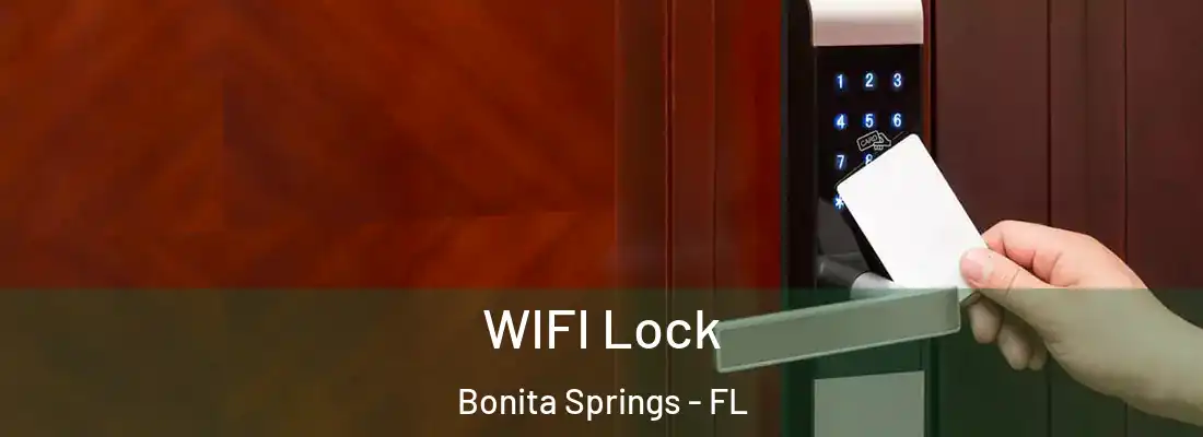  WIFI Lock Bonita Springs - FL